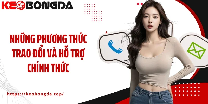 Những phương thức trao đổi và hỗ trợ chính thức