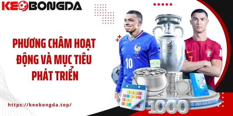 Phương châm hoạt động và mục tiêu phát triển